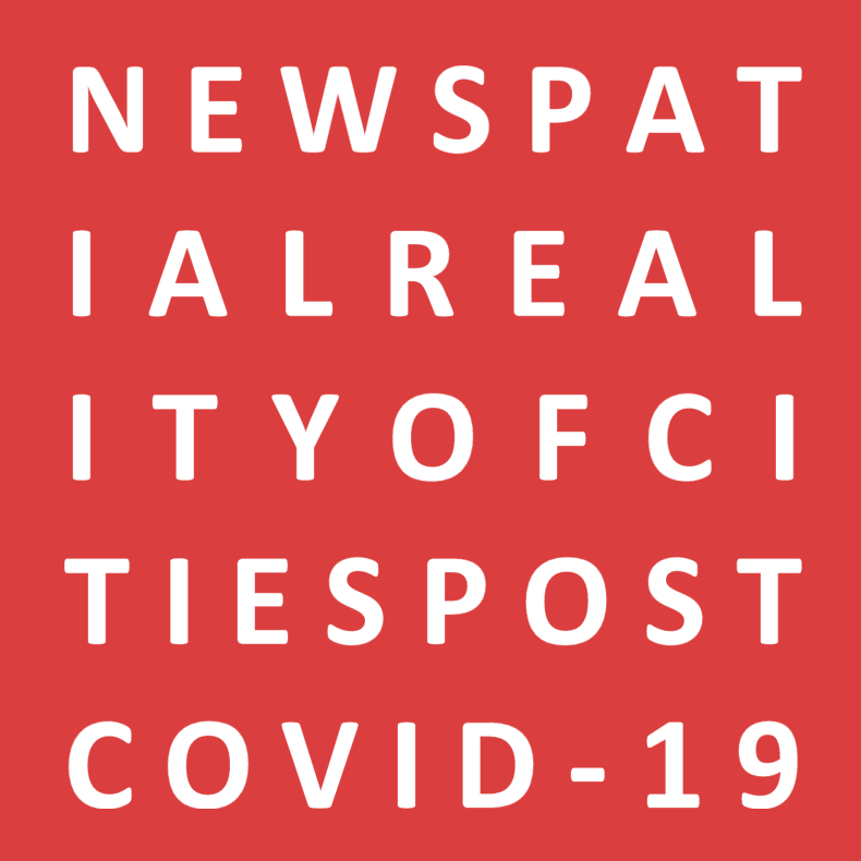 NEWSPATIALREALITYOFCITIESPOSTCOVID-19